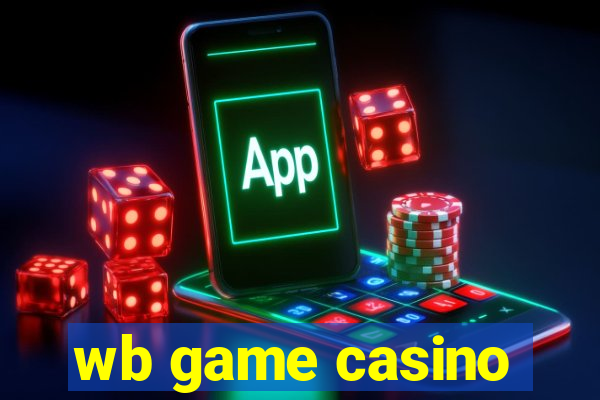 wb game casino